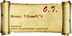 Orosz Tihamér névjegykártya